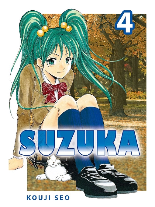 Title details for Suzuka, Volume 4 by Kouji Seo - Wait list